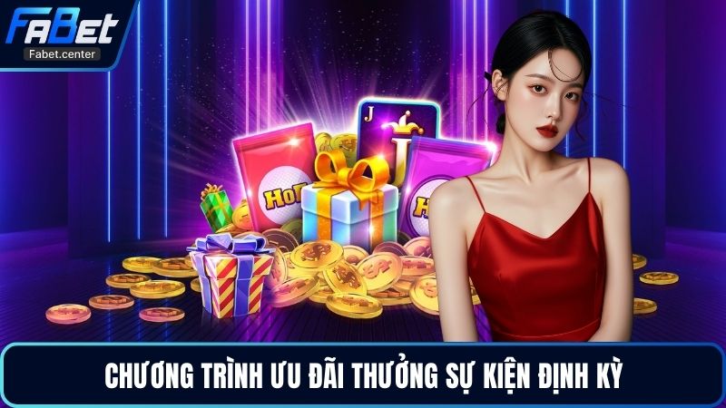 Chương trình ưu đãi thưởng sự kiện định kỳ