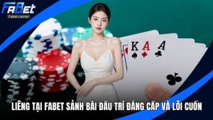 Liêng tại Fabet