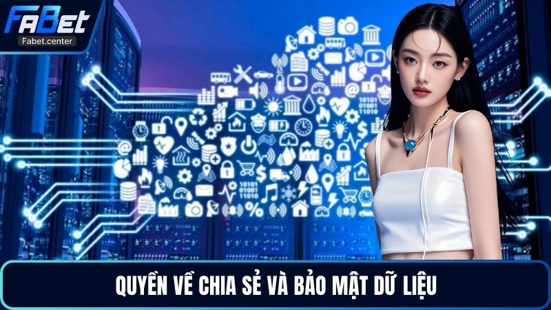 Quyền về chia sẻ và bảo mật dữ liệu