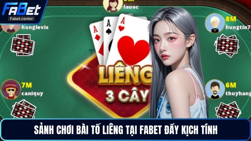 Sảnh chơi bài tố liêng tại Fabet đầy kịch tính