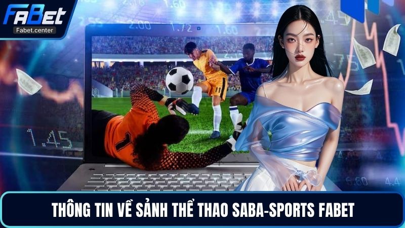 Thông tin về sảnh thể thao Saba-Sports Fabet